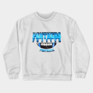 Panthers forever football Crewneck Sweatshirt